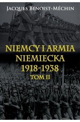 Niemcy i armia niemiecka 1918-1938 T.2