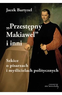 Przestępny Makiawel i inni