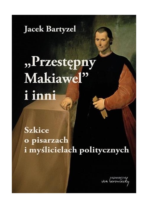 Przestępny Makiawel i inni