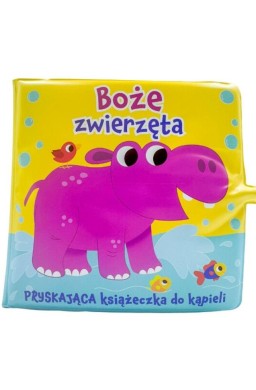 Boże zwierzęta. Pryskająca książeczka do kąpieli