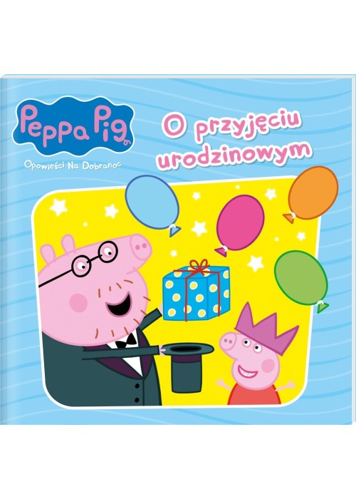 Peppa Pig. Opowieści na dobranoc T.10