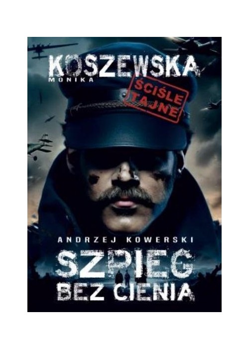 Andrzej Kowerski, szpieg bez cienia