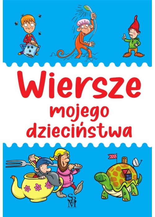 Wiersze mojego dzieciństwa