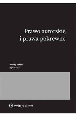 Prawo autorskie i prawa pokrewne. Przepisy w.3