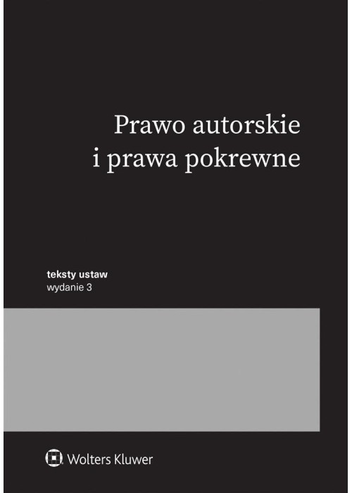 Prawo autorskie i prawa pokrewne. Przepisy w.3