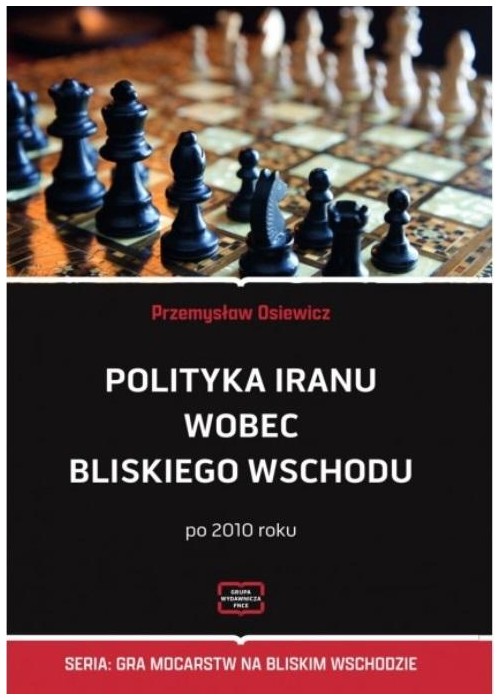 Polityka Iranu wobec Bliskiego Wschodu po 2010 r.