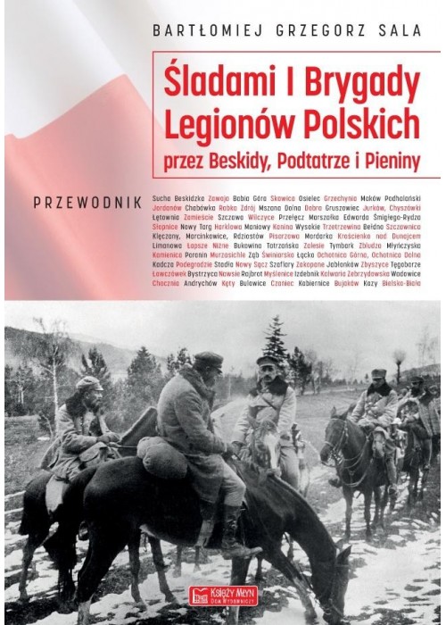 Śladami I Brygady Legionów Polskich...