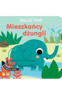 Znajdź mnie! Mieszkańcy dżungli