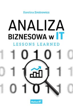 Analiza biznesowa w IT. Lessons learned