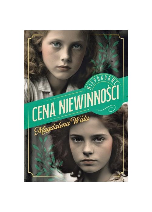 Niepokorne T.1 Cena niewinności