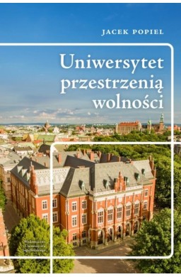 Uniwersytet przestrzenią wolności