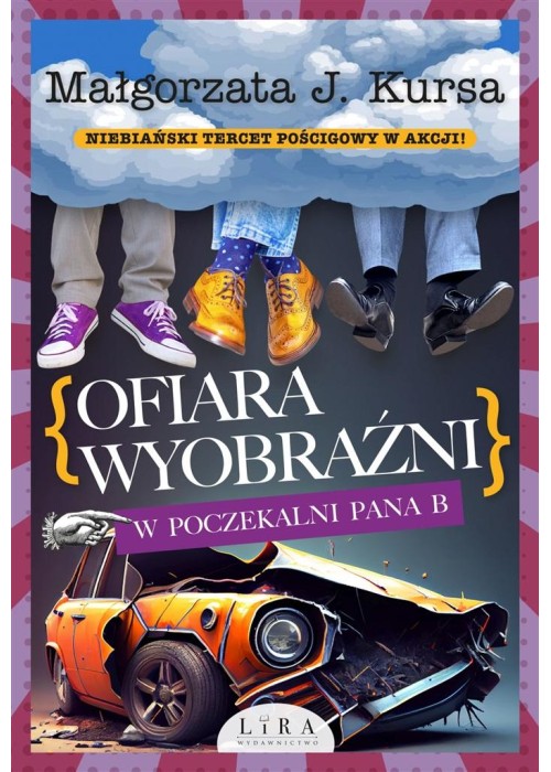 Ofiara wyobraźni. W poczekalni Pana B