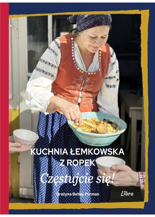 Kuchnia łemkowska z Ropek. Częstujcie się!