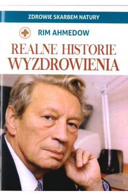 Realne historie wyzdrowienia