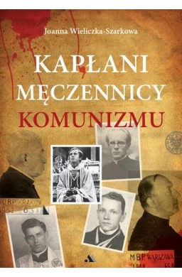 Kapłani męczennicy komunizmu