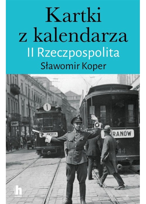 Kartki z kalendarza. II Rzeczpospolita