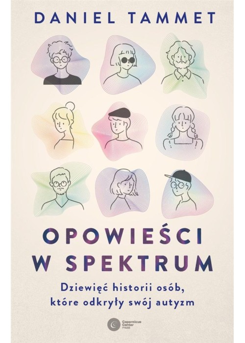 Opowieści w spektrum. Dziewięć historii osób...