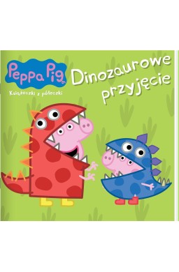 Peppa Pig. Ksiażeczki z półeczki 89. Dinozaurowe..