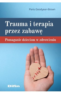 Trauma i terapia przez zabawę