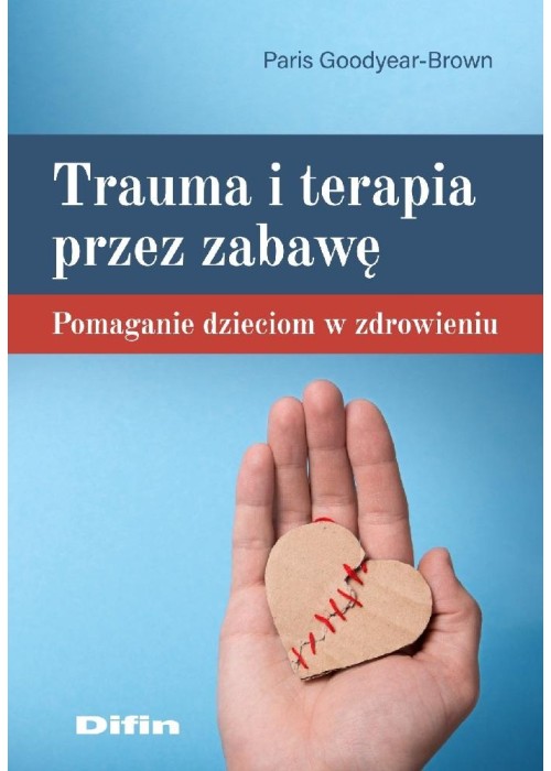 Trauma i terapia przez zabawę