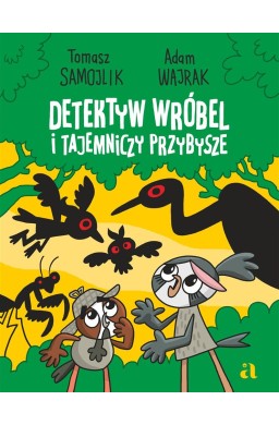 Detektyw Wróbel i tajemniczy przybysze