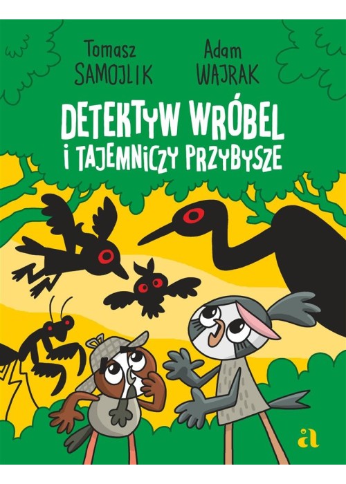 Detektyw Wróbel i tajemniczy przybysze