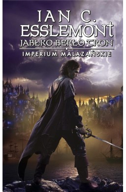 Imperium Malazańskie T.4 Jabłko, Berło, Tron