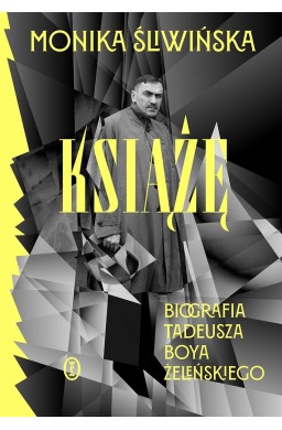 Książę. Biografia Tadeusza Boya-Żeleńskiego