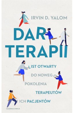 Dar terapii. List otwarty do nowego pokolenia...