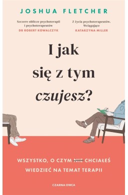 I jak się z tym czujesz?