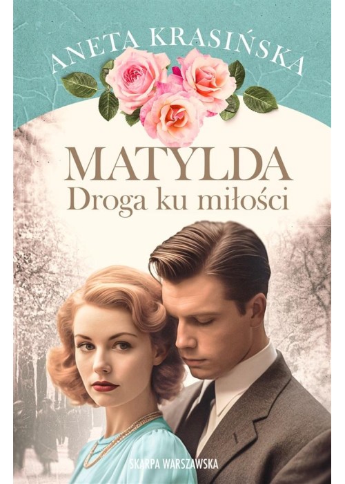 Matylda. Droga ku miłości