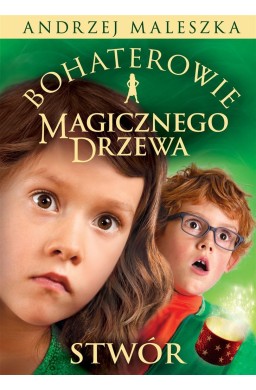 Bohaterowie Magicznego Drzewa. Stwór w.2