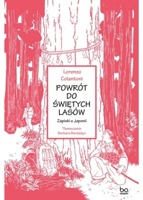 Powrót do świętych lasów. Zapiski z Japonii