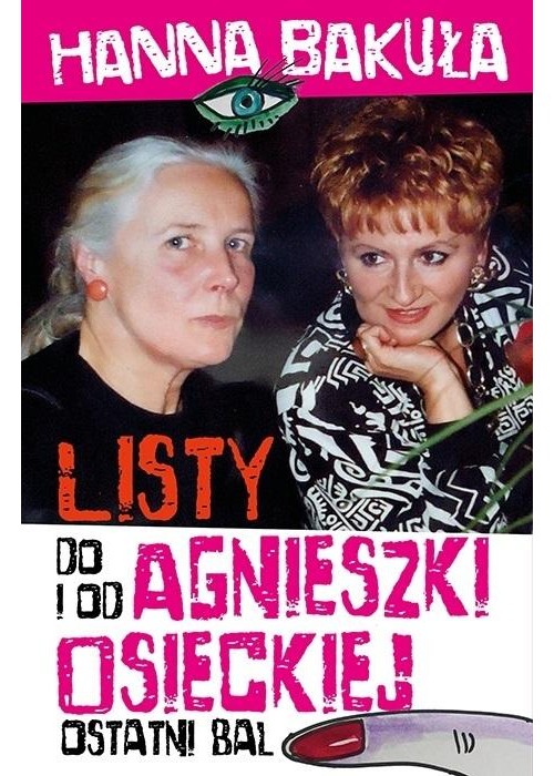 Ostatni bal. Listy od i do Agnieszki Osieckiej