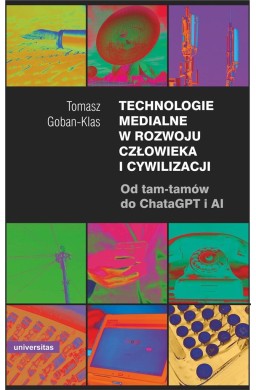 Technologie medialne w rozwoju człowieka i cywiliz