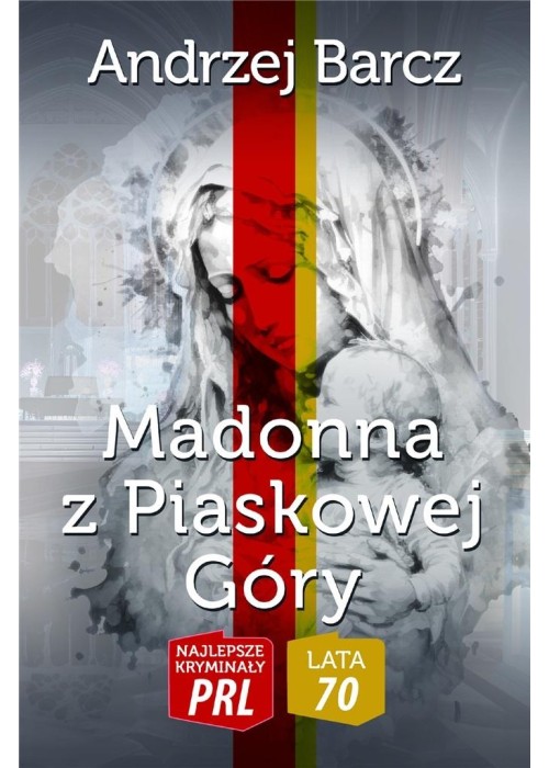 Najlepsze kryminały PRL. Madonna z Piaskowej Góry