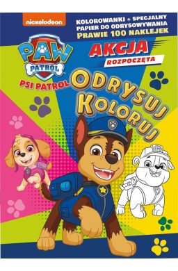 Psi Patrol. Odrysuj koloruj. Cztery łapy w akcji!