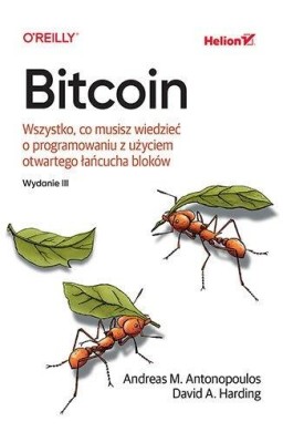 Bitcoin. Wszystko, co musisz wiedzieć o .. wyd.lll