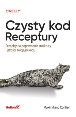 Czysty kod. Receptury. Przepisy na poprawienie..