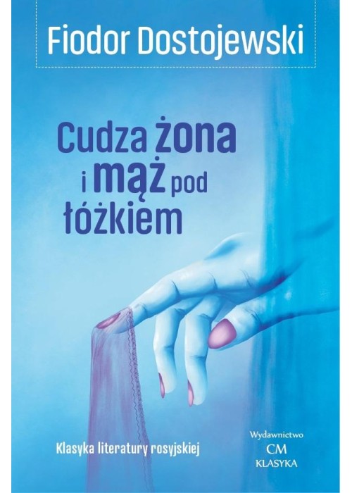 Cudza żona i mąż pod łóżkiem