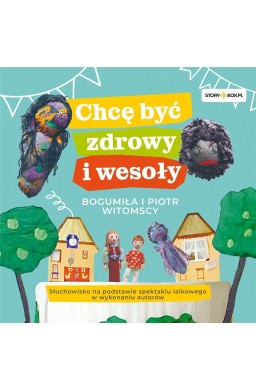 Chcę być zdrowy i wesoły audiobook