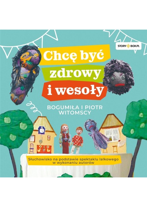 Chcę być zdrowy i wesoły audiobook