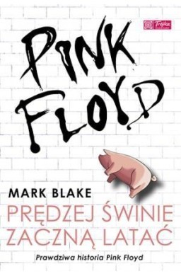 Pink Floyd Prędzej świnie zaczną latać