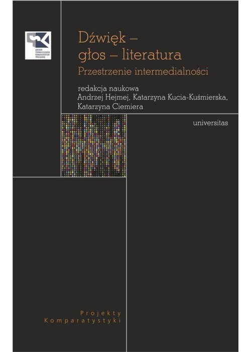 Dźwięk głos literatura. Przestrzenie intermedial