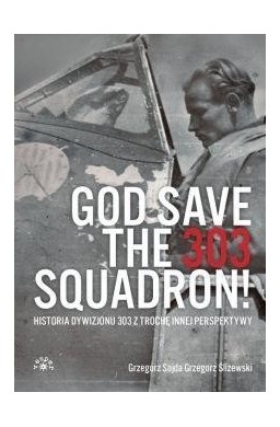 God Save The 303 Squadron!