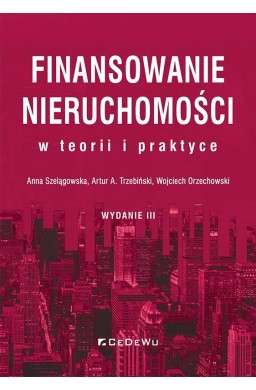 Finansowanie nieruchomości w teorii i praktyce w.3