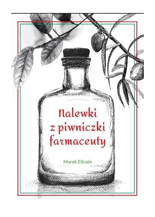 Nalewki z piwniczki farmaceuty