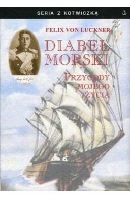 Diabeł morski. Przygody mojego życia