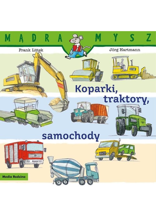 Mądra Mysz. Koparki, traktory, samochody