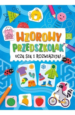 Wzorowy przedszkolak. Uczę się i rozwiązuję!